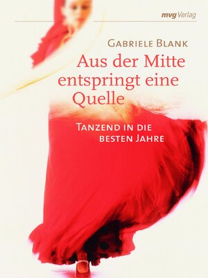 cover image of Aus der Mitte entspringt eine Quelle